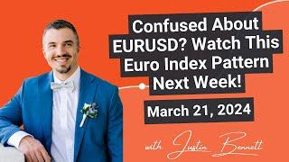 EURUSD Watch This Euro Index Pattern Next Week March 21 2024