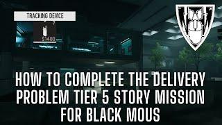 How to complete the DELIVERY PROBLEM Tier 5 story mission for Black Mous  DMZ Season 4