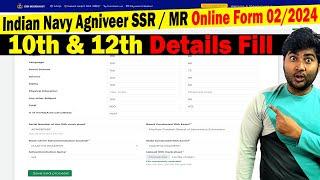 10th & 12th Qualification Details Fill in Indian Navy Agniveer SSR Online Form 022024