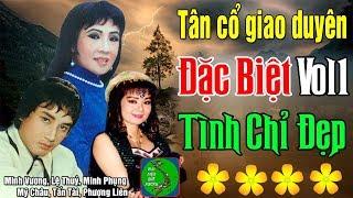 Tân Cổ Giao Duyên Đặc Biệt Vol1 - Tuyển Chọn Những Bài Ca Cổ Vọng Cổ Tân Cổ Trước 1975 Hay Nhất