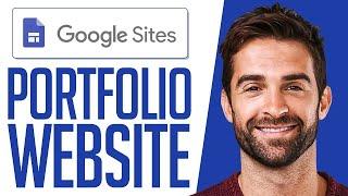 How to Use Google Sites to Make a Portfolio 2024 Complete Tutorial