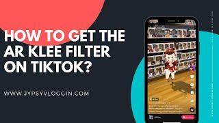 How to get the AR Klee filter on TikTok