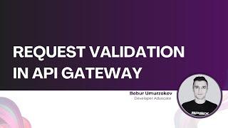 Request validation in API Gateway