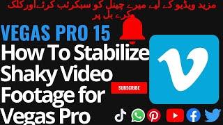 Vegas Pro 15How To Stabilize Video Vegas Pro Works in 1716151413Copyright Channel
