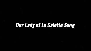 Our Lady of La Salette Song - Mary Mother of the Lord ️