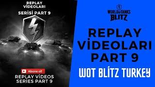 World Of Tanks Blitz - Replay Videoları Part 9  Efsane Maçlar