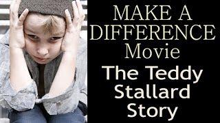 Teddy Stallard Story MakeADifferenceMovie.com