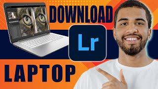 How to Download Lightroom in PC 2024