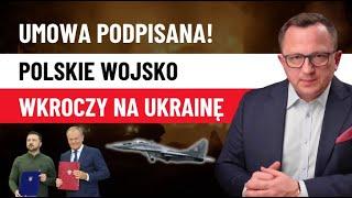 D. Tusk podpisał NOWĄ Umowę z Ukrainą TRZY NIEBEZPIECZNE ZAPISY. Polska wyśle WOJSKO?