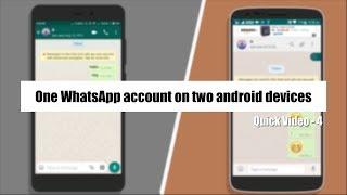 Quick video 4  One WhatsApp account on two android devices