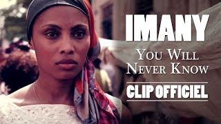 Imany - You Will Never Know Clip Officiel