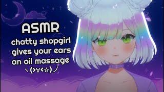 ASMR ear attention shop oil massage personal attention  roleplay  3DIObinaural