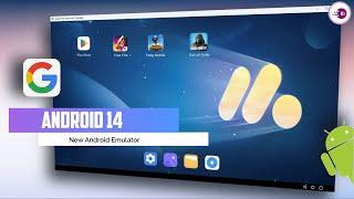 2024 Brand New Android Emulator For PC Android 14  The Best Emulator For Low End PC and Laptop 
