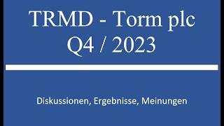 Aktie im Depot TRMD - Torm - Q4 2023 Zahlen