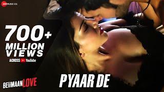 Pyaar De  Sunny Leone & Rajniesh Duggall  Ankit Tiwari  Beiimaan Love