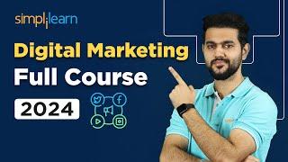 Digital Marketing Full Course 2024  Digital Marketing Tutorial For Beginners  Simplilearn
