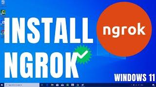 How to Install Ngrok on Windows 11   Expose your localhost to everyone  NGROK SETUP