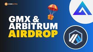 Ethereum to Arbitrum Bridge GMX & Arbitrum Airdrop