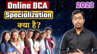 Online BCA Specialization kya hai ?  What is Online BCA Specialization