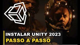 COMO INSTALAR A UNITY PASSO A PASSO 2023