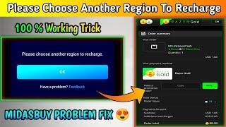 Fix Please Choose Another Region To Recharge Midasbuy  Please Choose Another Region To Recharge