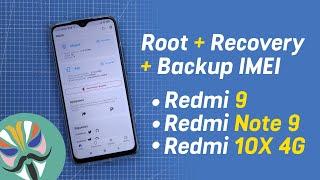 Root + Recovery + Backup de IMEI para tu Xiaomi Redmi 9  Redmi Note 9 y Redmi 10X 4G en ESPAÑOL