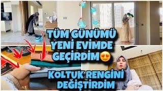 TÜM GÜNÜMÜ YENİ EVDE TEMİZLİK YAPARAK GEÇİRDİM-KOLTUKLARIN RENGİNİ DEĞİŞTİRDİM-TEK BAŞINA OLMUYOR