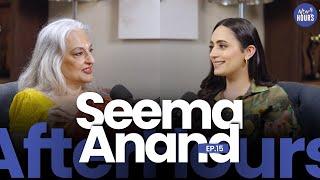 Seema Anand on the Kama Sutra Sex Education and Rejection  Bani Anand  AfterHours with AAE S2