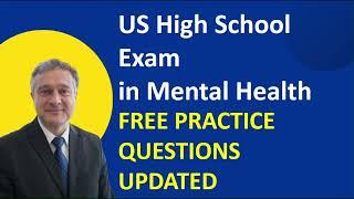 US High School Exam in Mental Health Free Practice Questions & Answer
