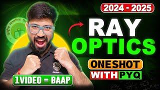 Ray Optics Oneshot 2024-25  CHapter 9 Oneshot CLass 12 Physics Abhishek sahu sir