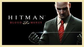 Hitman Blood Money  Прохождение  Без комментариев