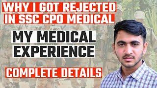 WHY I GOT REJECTED IN SSC CPO MEDICAL  SSC CPO MEDICAL FULL DETAILS