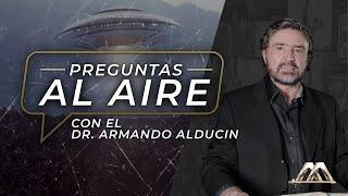 ¿Por qué están aumentando las apariciones de los ovnis?  Preguntas al Aire  Dr. Armando Alducin