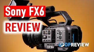 Sony FX6 Review - How does the a7S IIIs big brother compare?