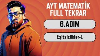 AYT Matematik Full Tekrar Kampı  6.Adım  Eşitsizlikler-1  2024  #aytbitsin