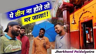 Barish Me Bhing Gya Aaj  Jharkhandi Dham  Jharkhand Paidalyatra