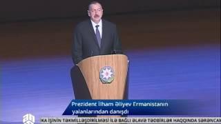 Prezident İlham Əliyev Ermənistanın yalanlarından danışdı