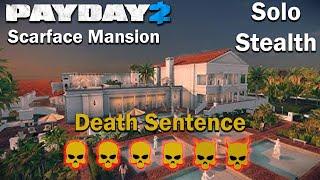 Payday 2 - Scarface Mansion - SOLO - STEALTH - DSOD