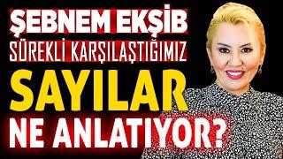 Şok Olacaksınız Sürekli Karşınıza Çıkan Sayıların Anlamlarını Biliyor Musunuz? Şebnem Ekşib İlkay B