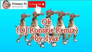 Iyaz - OK DJ Ronskie Remix TikTok trends
