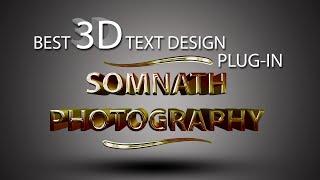 How To Make Best 3D Text Design Photoshop Plugin By Somnath Photography