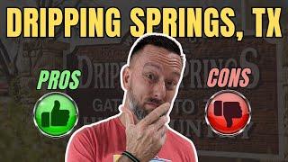 PROS and CONS of Living in Dripping Springs TX  An HONEST Review of Dripping Springs Living