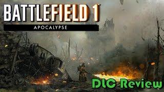 Battlefield 1 Apocalypse  DLC Review