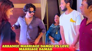 Arrange marriage damad Vs love marriage damad  Hyderabad Diaries