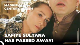 Safiye Sultana Ended Her Life After She Lost Iskender  Magnificent Century Kosem