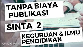 LIST JURNAL SINTA 2 TANPA BIAYA PUBLIKASI BIDANG PENDIDIKAN MIPA AGAMA BAHASA TEKNOLOGI