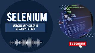 How to work in color with Selenium Python