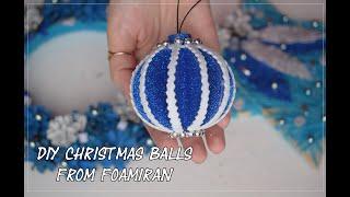 DIY Christmas balls from foamiran  DIY #36