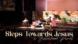 Steps Towards Jesus Sisterhood Panel