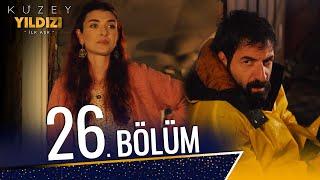 Kuzey Yıldızı İlk Aşk 26. Bölüm Full HD